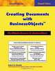 Creating Documents with BusinessObjects, Robert D. Schmidt 