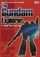 The Gundam Explorer: Wing, First, G, Seed and More! Mysteries and Secrets Revealed! #1, Kazuhisa Fujie 