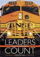 Leaders Count: The Story of the Bnsf Railway, Lawrence H. Kaufman 