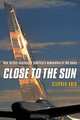 Close to the Sun: How Airbus Challenged America