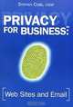Privacy for Business: Web Sites and Email, Stephen Cobb 