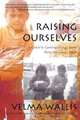 Raising Ourselves: A Gwich