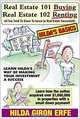 Real Estate 101 - Buying Real Estate 102 - Renting, Hilda G. Erfe 