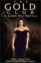 "The Gold Club" the Jacklyn "Diva" Bush Story: How I Went from Gold Room to Court Room, Jacklyn Bush 