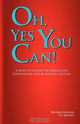 Oh Yes, You Can! A How To Guide For Rebuilding Confidence and Achieving Success, DeLores Pressley, Sue Mackey 