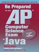Be Prepared for the AP Computer Science Exam in Java, Maria Litvin 