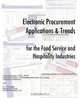 Electronic Procurement Applications and Trends for the Food Service and Hospitality Industries, E. L. Heiberger 