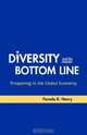 Diversity and the Bottom Line: Prospering in the Global Economy, Pamela K. Henry 