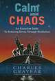 Calm amid Chaos, Charles Graybar 
