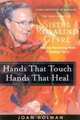 Hands That Touch, Hands That Heal, Joan Holman 