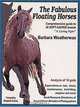 The Fabulous Floating Horses, Barbara Weatherwax 