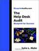The Help Desk Audit: Blueprint for Success, Julie L. Mohr 