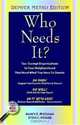 Who Needs It?: Tax-Exempt Organizations In Your Neighborhood That Need What You Have To Donate (Denver Metro Edition), Nancy E. Friedman 