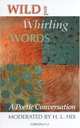 Wild and Whirling Words: A Poetic Conversation, 