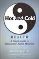 Hot and Cold Health, Richard Gary Heft 