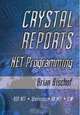 Crystal Reports .NET Programming, Brian Bischof 