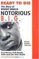 Ready to Die: The Story of Biggie Smalls, Notorious B.I.G., King of the World & New York City : Fast Money, Puff Daddy, Faith and Life After Death : The Unauthorize, Jake Brown 