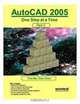 Autocad 2005: One Step at a Time - Part II, Timothy Sean Sykes 