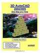 3D AutoCAD 2004/2005: One Step at a Time, Timothy Sean Sykes 