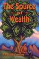 The Source Of Wealth, Patrick F. Cunnane 