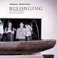 Belonging: Los Alamos To Vietnam-Photoworks And Installations, 
