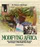 Modifying Africa: How Biotechnology Can Benefit the Poor and Hungry--A Case Study from Kenya, Florence Wambugu 