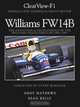ClearView-F1, Williams FW14B, The Evolution and Development of the Williams Grand Prix Car 1991-1993, Andy Mathews; Sean Kelly 