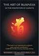 The Art of Business: In the Footsteps of Giants, Raymond T., Ph.D. Yeh 