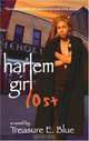 Harlem Girl Lost, Treasure E. Blue 