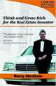 Think and Grow Rich for the Real Estate Investor, Barry Abraham 