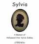 Sylvia: A Memoir Of Hollywood Star Sylvia Sidney, Sally Miller 