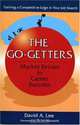 THE GO-GETTERS: Market Driven to Career Success, David A. Lee 