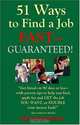 51 Ways To Find A Job Fast -- Guaranteed!, Kevin Michael Donlin 