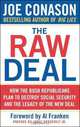 The Raw Deal: How the Bush Republicans Plan to Destroy Social Security and the Legacy of the New Deal, Joe Conason 