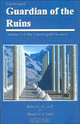 Counterspell: Guardian of the Ruins (Counterspell Chronicle, Volume 1), Robert C. A. Goff 
