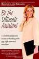 Be the Ultimate Assistant: A Celebrity Assistant