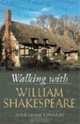 Walking With William Shakespeare, Anne-Marie Edwards 