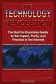 The Technology Revolution: The Not-for-Dummies Guide to the Impact, Perils, and Promise of the Internet, J. R. Okin 
