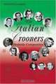 The Italian Crooners Bedside Companion, Richard Grudens 