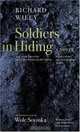 Soldiers in Hiding: A Novel (Rediscovery), Richard Wiley 