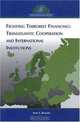 Fighting Terrorist Financing: Transatlantic Cooperation And International Institutions, Anne C. Richard 