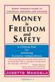 Money Is Freedom And Safety: A Lifelong Plan for Achieving Economic Independence, Josette Mandela 