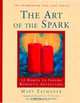 The Art of the Spark: 12 Habits to Inspire Romantic Adventures (Celebrating Our Lives Series), Mary Zalmanek 