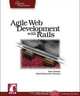 Agile Web Development with Rails: A Pragmatic Guide (Pragmatic Programmers), Dave Thomas, David Heinemeier Hansson, Andreas Schwarz, Thomas Fuchs, Leon Breedt, Mike Clark 