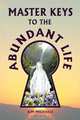 Master Keys to the Abundant Life, Kim Michaels 
