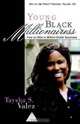 Young Black Millionairess, Taysha Smith Valez 