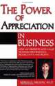 The Power of Appreciation in Business: How an Obsession with Value Increases Performance, Productivity and Profits, Noelle C., Ph.D. Nelson 