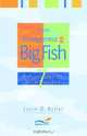 From Entrepreneur to Big Fish: 7 Principles to Wild Success, Lorin D. Beller 