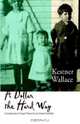 A Dollar the Hard Way, Kestner Wallace 
