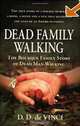 Dead Family Walking: The Bourque Family Story of Dead Man Walking, D. D. de Vinci 